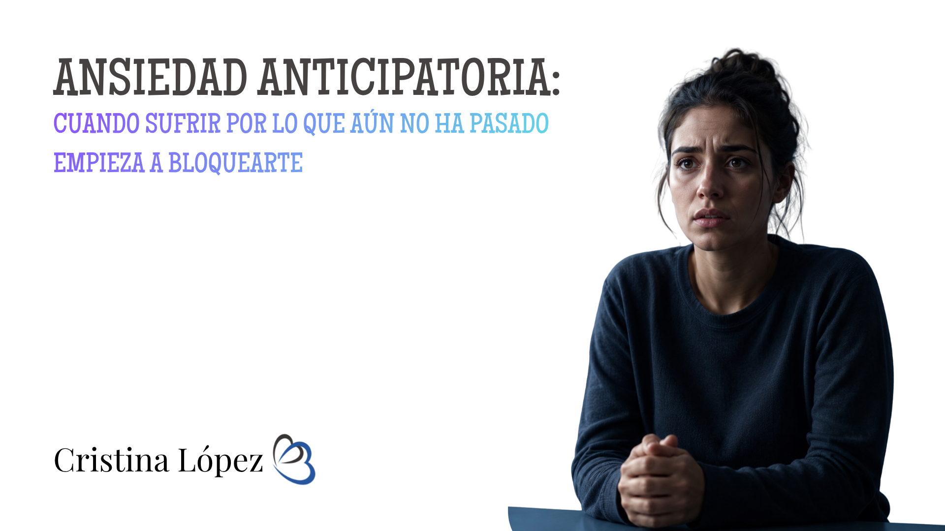 Ansiedad anticipatoria